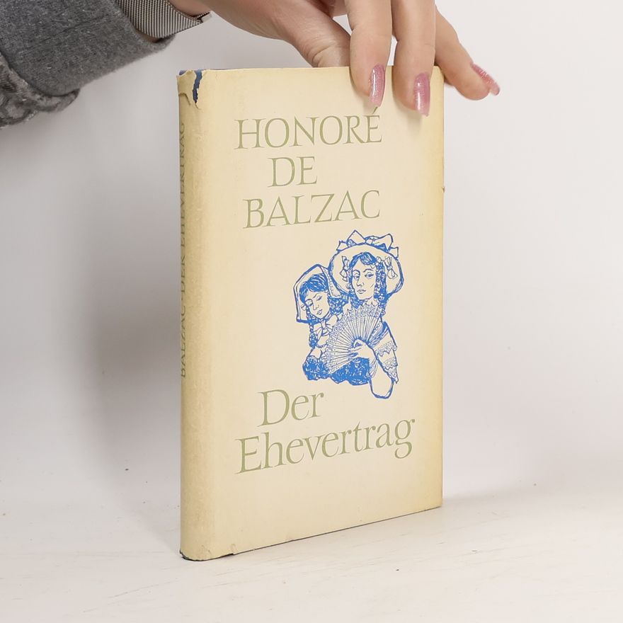 Honoré de Balzac Der Ehevertrag