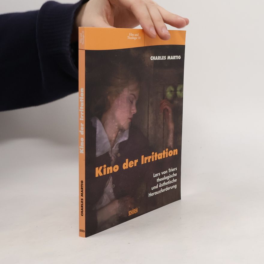 Charles Martig Film und Theologie - 10: Kino der Irritation