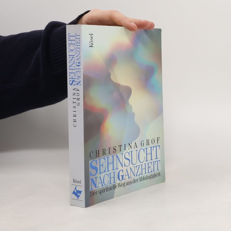 Stanislav Grof Sehnsucht nach Ganzheit