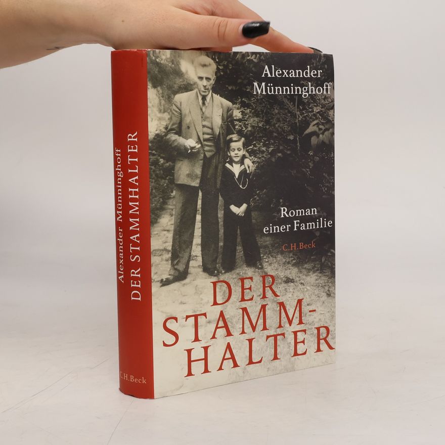 Alexander Münninghoff Der Stammhalter