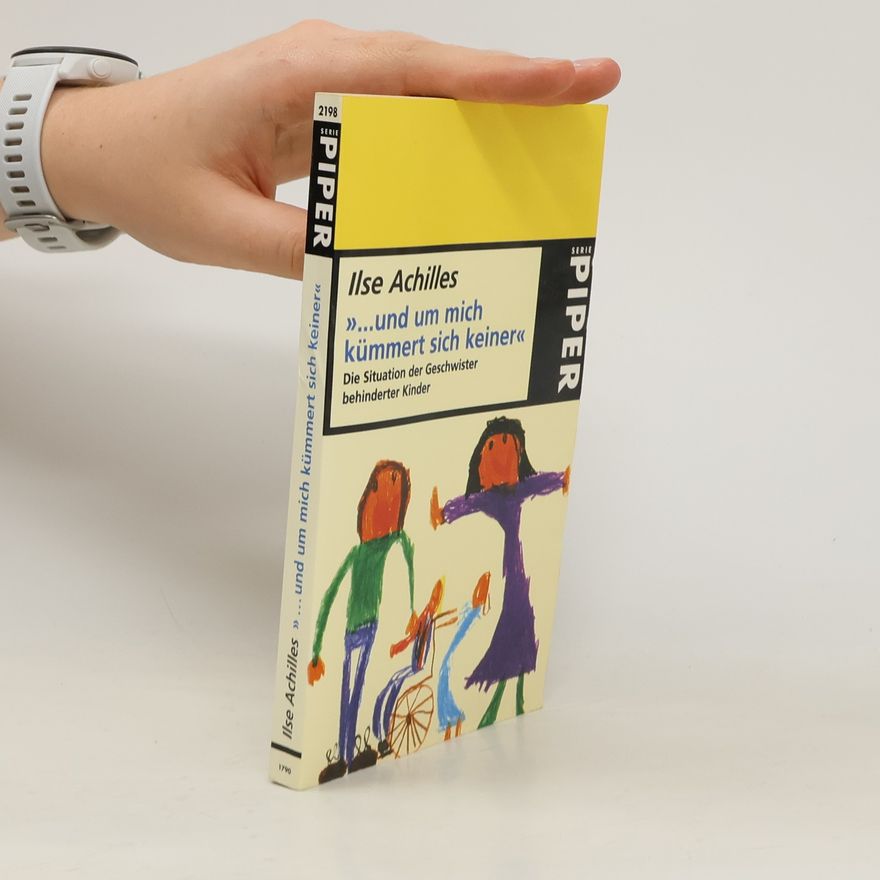 Ilse Achilles Piper Serie: ... Und um mich kümmert sich keiner