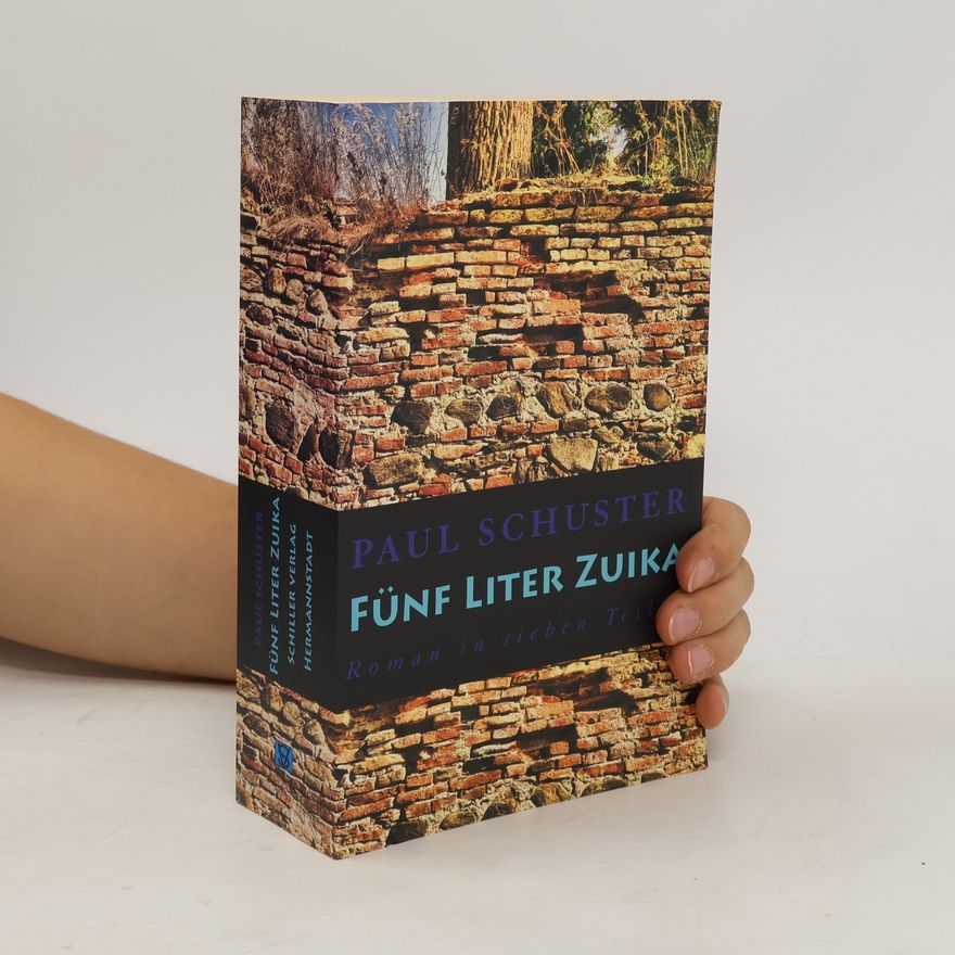 Paul Schuster Fünf Liter Zuika