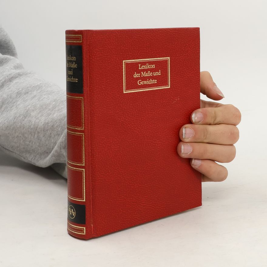 Kolektiv autorů Lexikon der Maße und Gewichte
