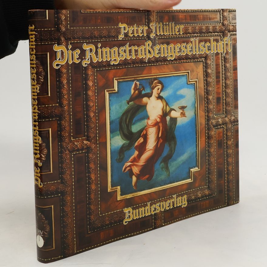 Peter M. Müller Die Ringstrassengesellschaft