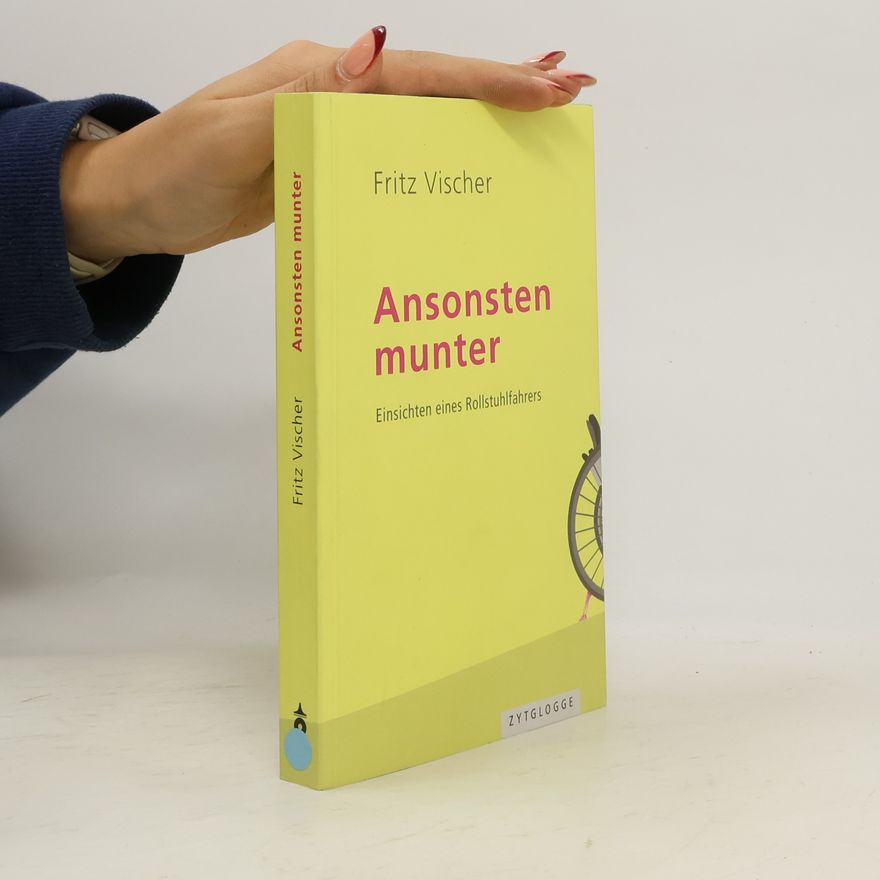 Fritz Vischer Ansonsten munter