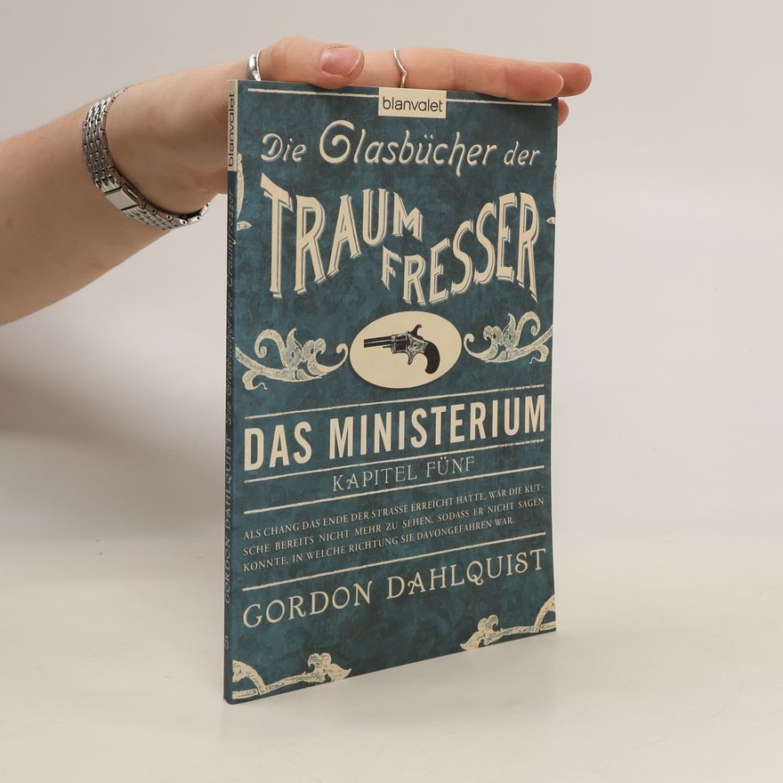 Gordon Dahlquist Die Glasbücher der Traumfresser 5