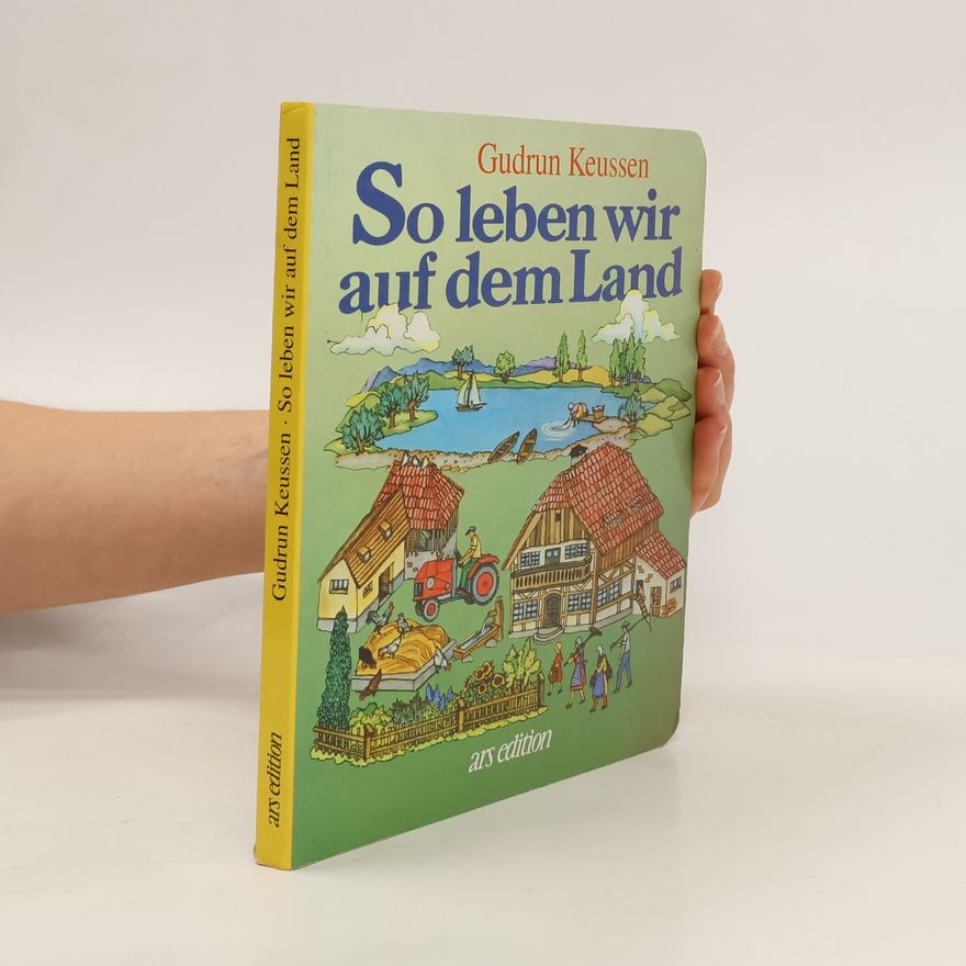 Gudrun Keussen So leben wir auf dem Land
