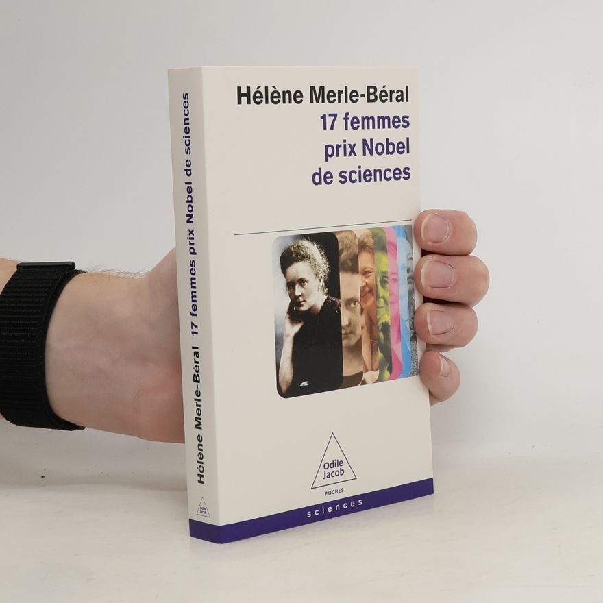 Hélène Merle-Béral Poches sciences: 17 femmes Prix Nobel de sciences
