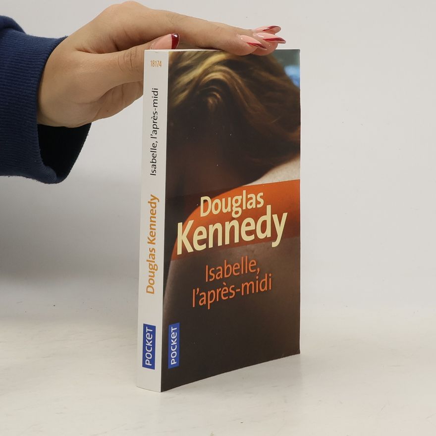 Douglas Kennedy Isabelle, l'après-midi