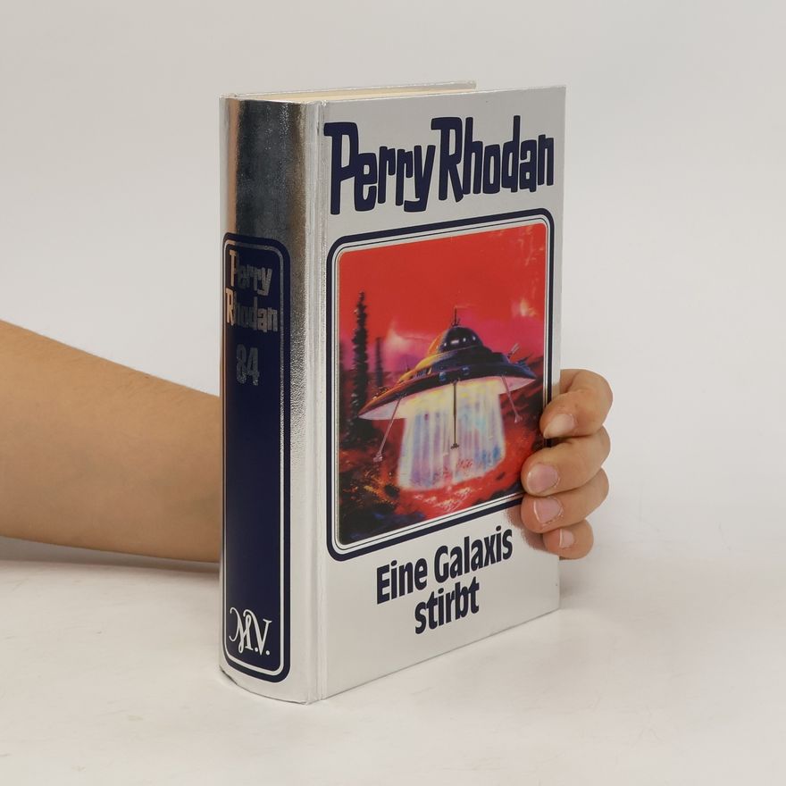 Autorenkollektiv Perry Rhodan - Eine Galaxis stirbt