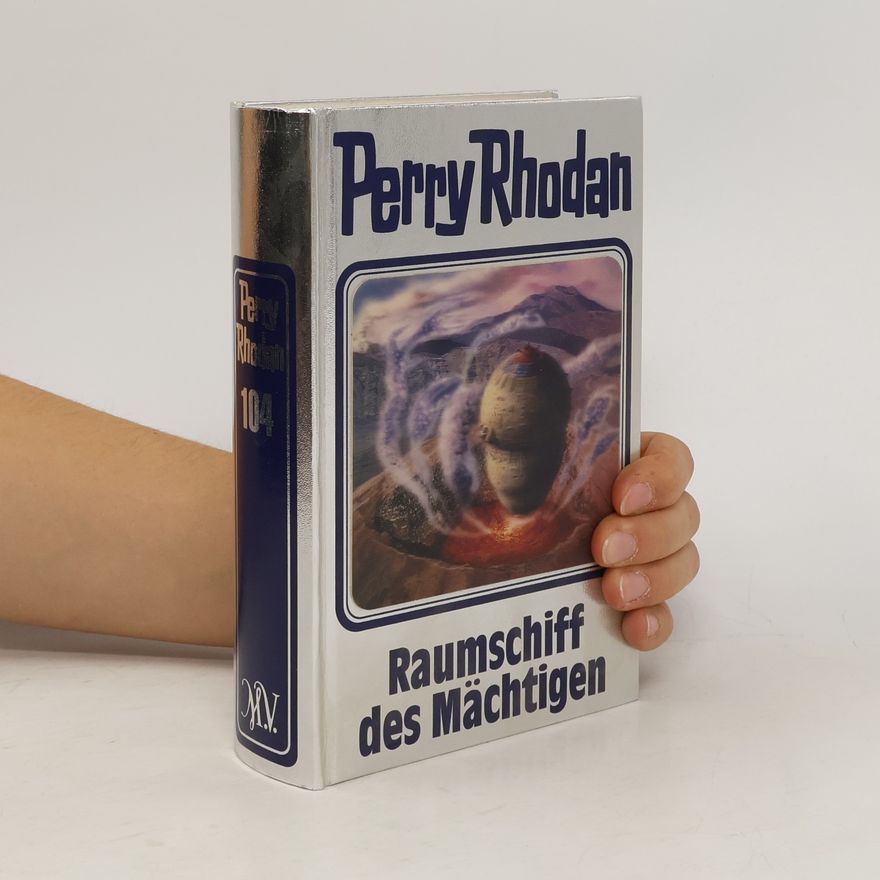 Autorenkollektiv Perry Rhodan - Raumschiff des Mächtigen