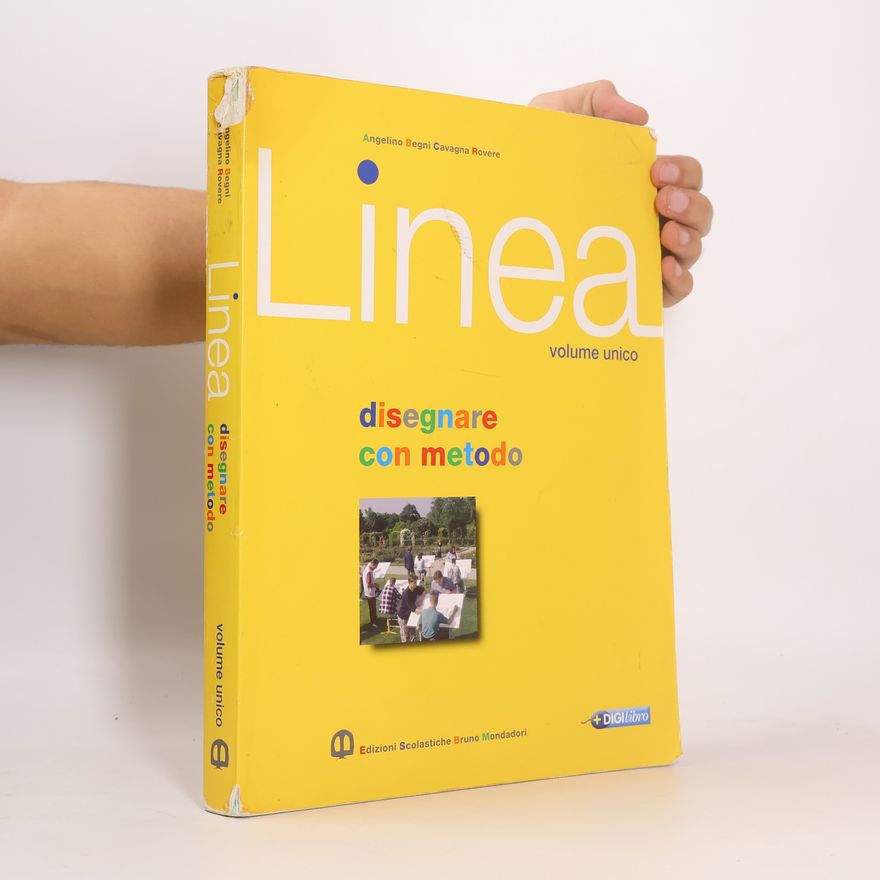G. Franco Begni Linea. Disegnare con metodo. Per le scuole superiori