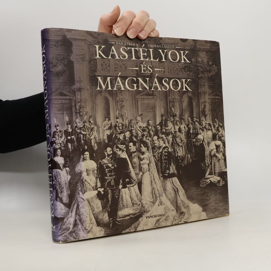 Raji Etelka Kastélyok és mágnások