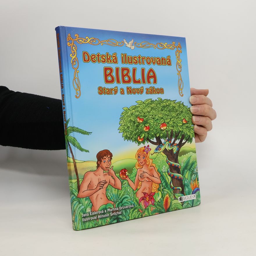 Autorenkollektiv Detská ilustrovaná biblia Starý a Nový zákon