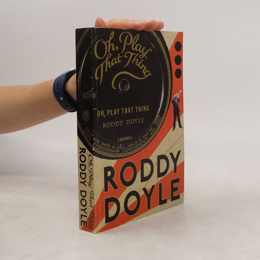 Roddy Doyle Oh, Play That Thing