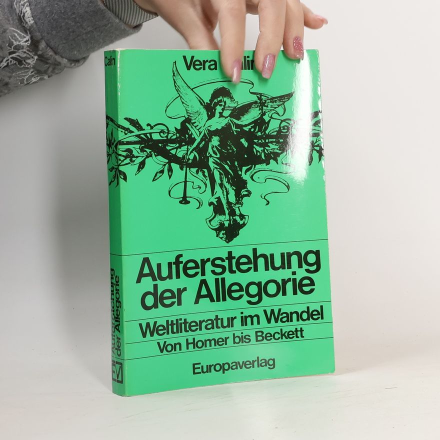 Vera Calin Auferstehung der Allegorie