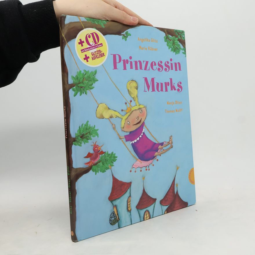 Wanja Olten Prinzessin Murks