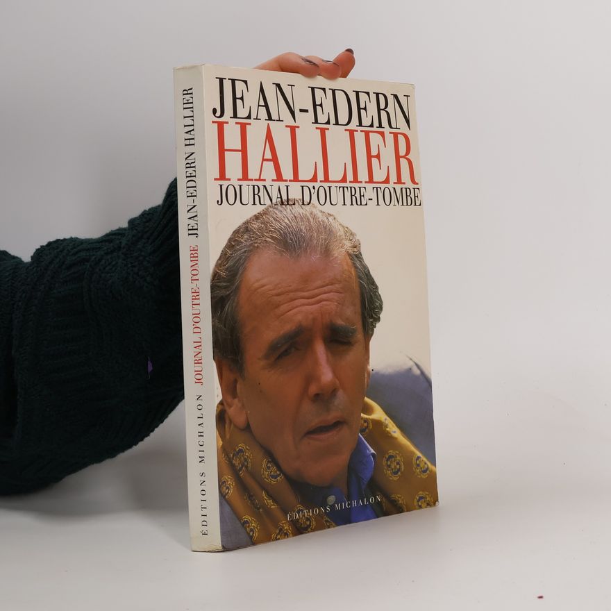 Jean-Edern Hallier Journal d'outre-tombe