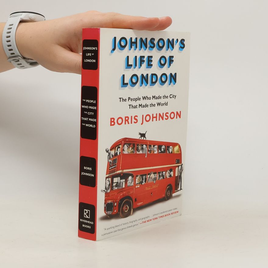 Boris Johnson Johnson's Life of London