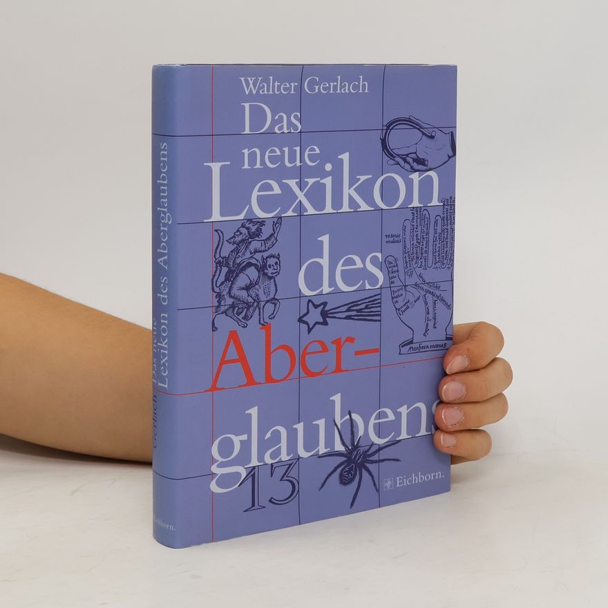 Walter Gerlach Das neue Lexikon des Aberglaubens