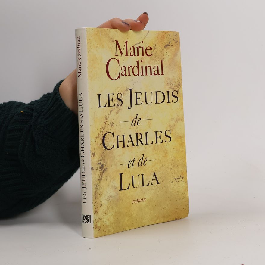 Marie Cardinal Les jeudis de Charles et de Lula