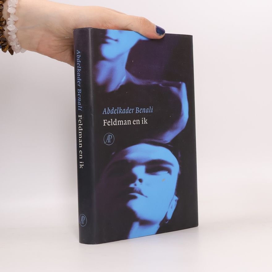Abdelkader Benali Feldman en ik