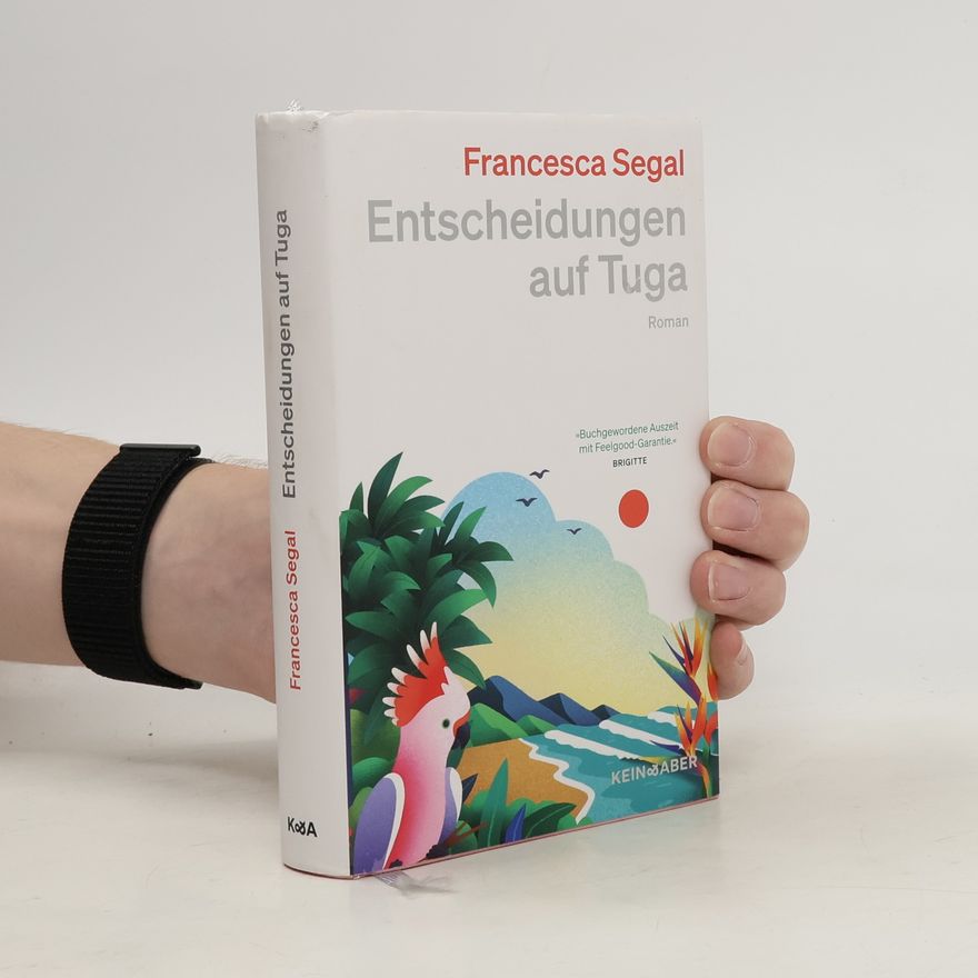 Francesca Segal Entscheidungen auf Tuga