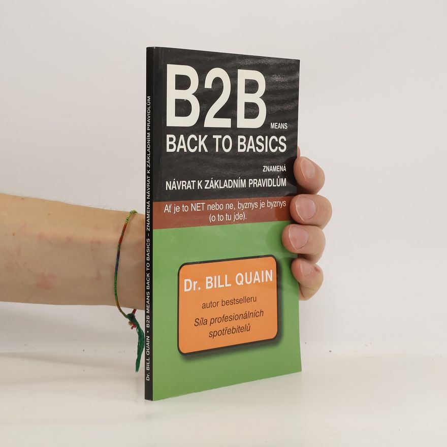 Bill Quain B2B návrat k základním pravidlům