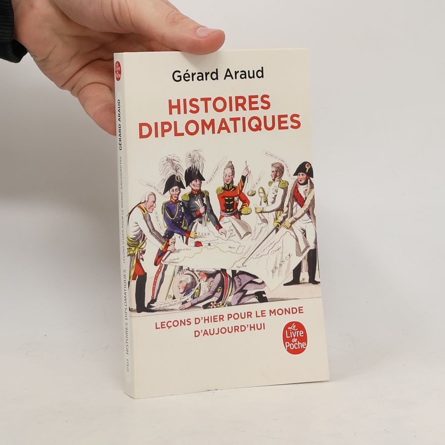 Gérard Araud Le Livre de Poche: Histoires diplomatiques