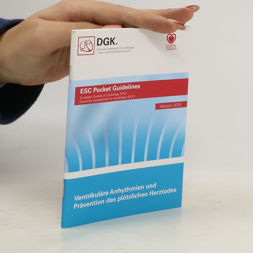 Autorenkollektiv Ventrikuläre Arrhythmien und Prävention des plötzlichen Herztodes
