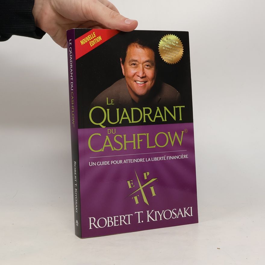 Robert Kiyosaki Le Quadrant du Cashflow