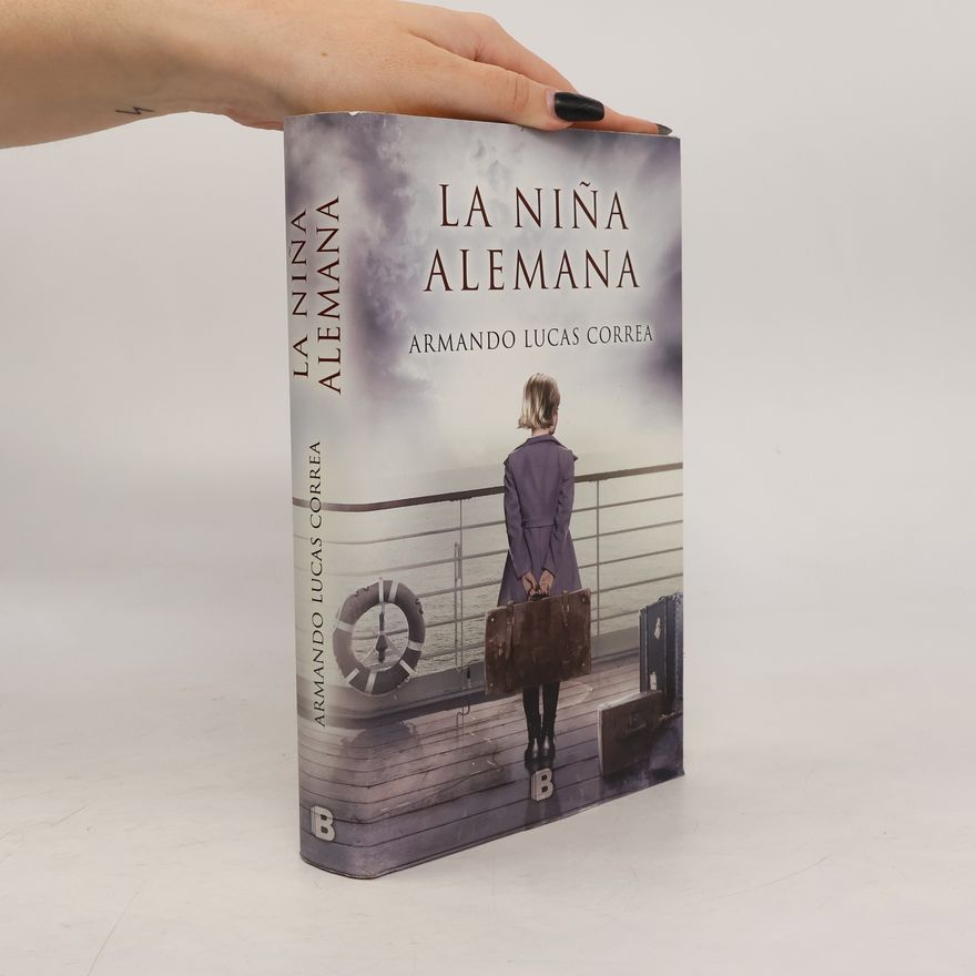 Armando Lucas Correa La niña alemana