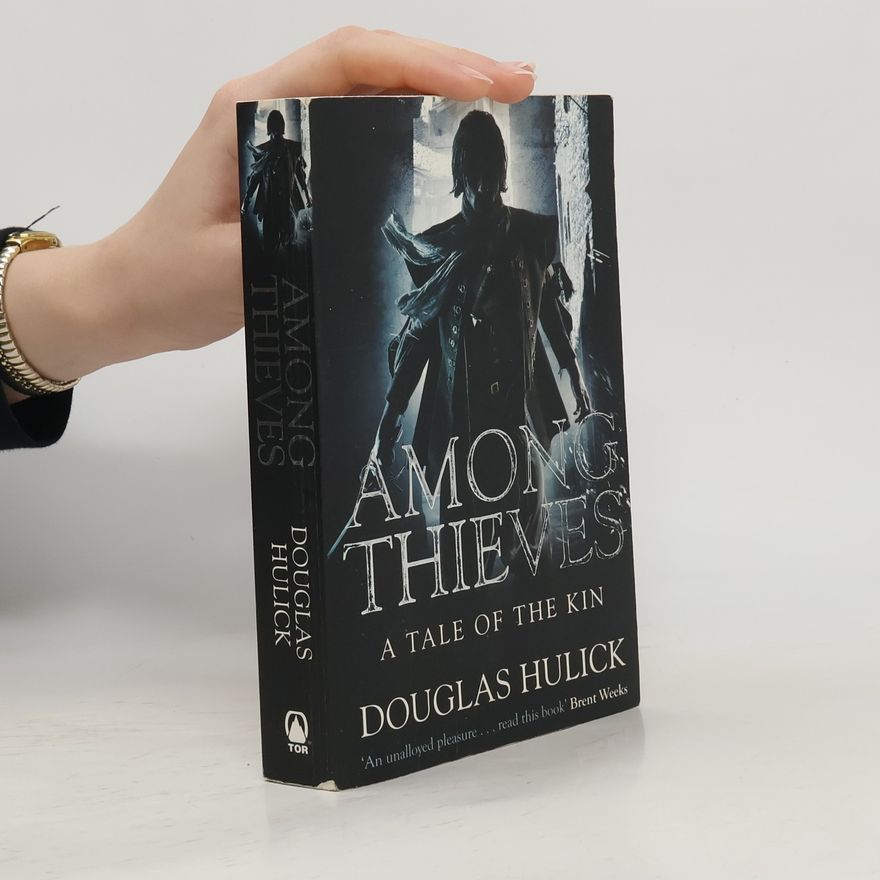 Douglas Hulick Among Thieves
