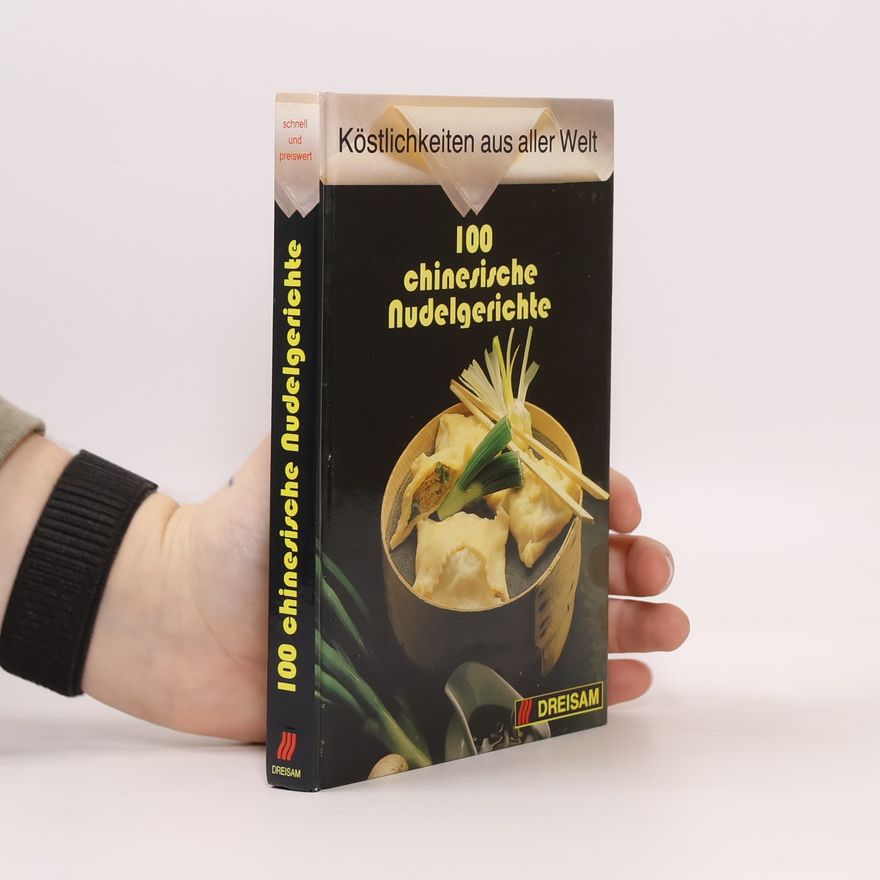 Rose Marie Donhauser 100 chinesische Nudelgerichte