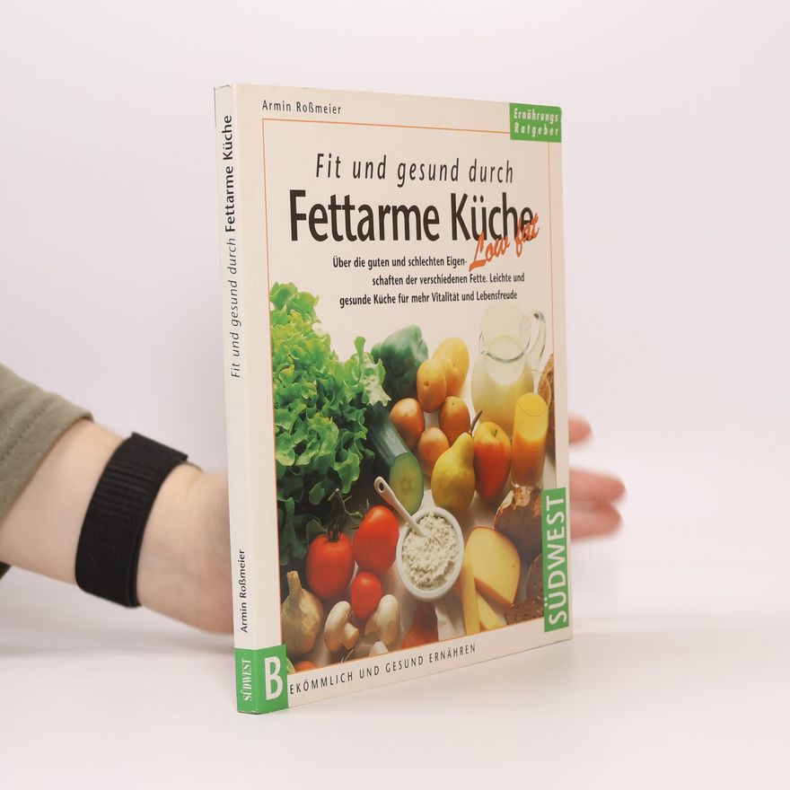 Armin Roßmeier Fit und gesund durch fettarme Küche
