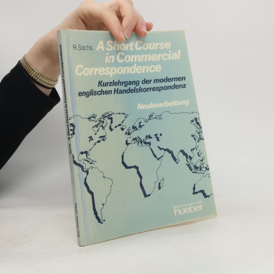 Rudolf Sachs A Short Course in Commercial Correspondence