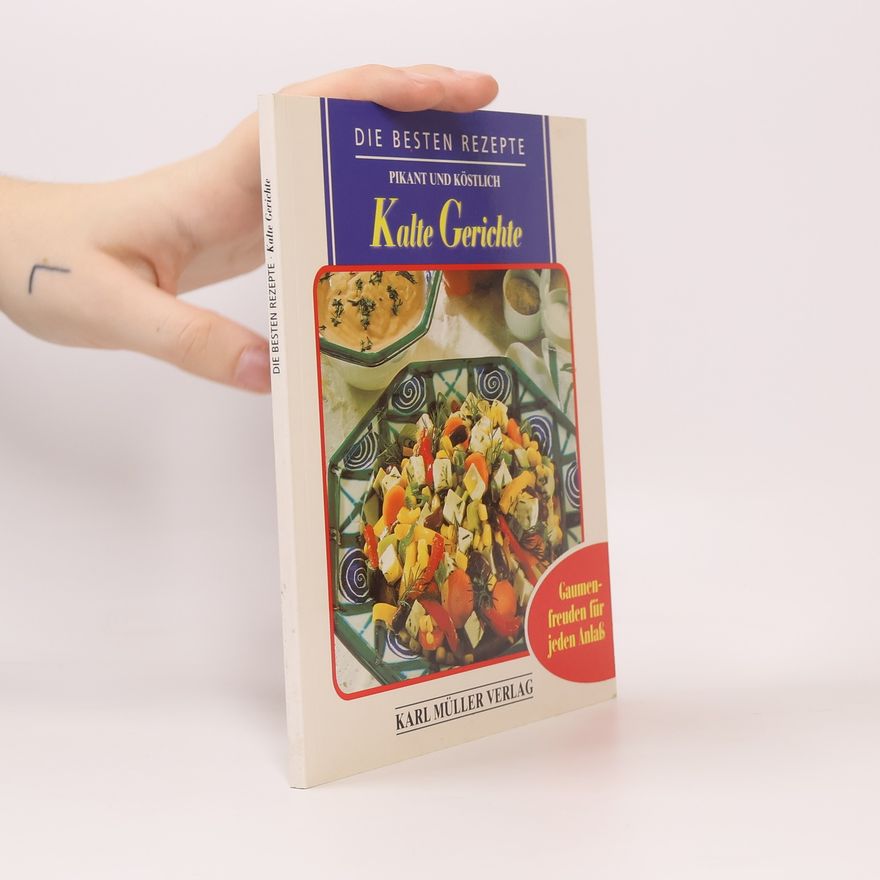 Autores varios Die besten Rezepte. Kalte Gerichte