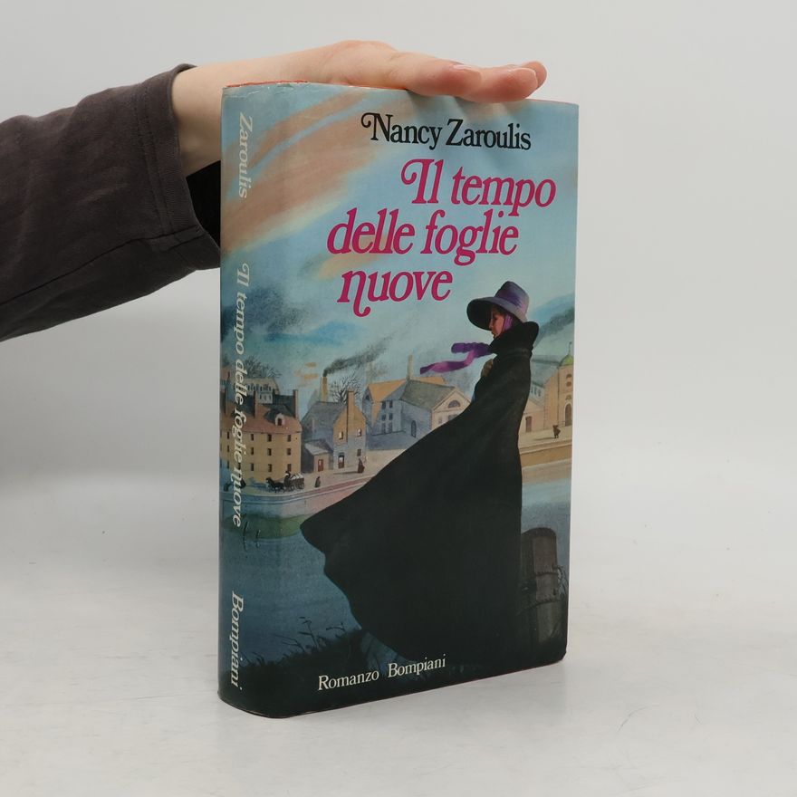 Nancy Zaroulis Il tempo delle foglie nuove