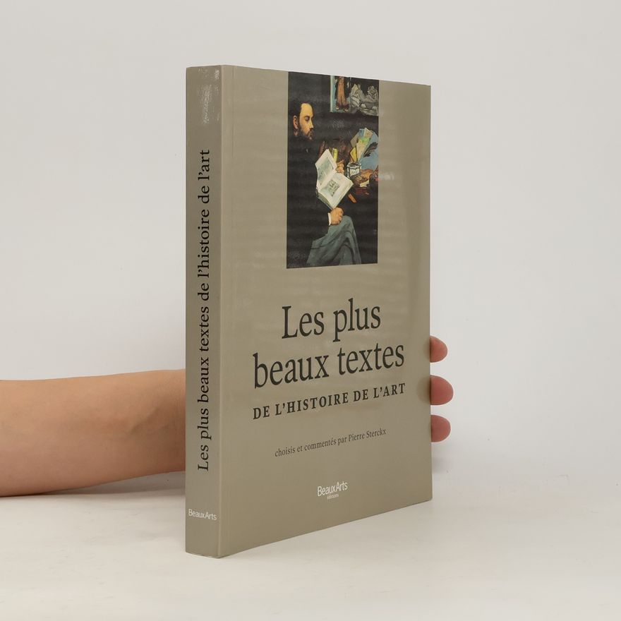 Pierre Sterckx Les plus beaux textes de l'histoire de l'art