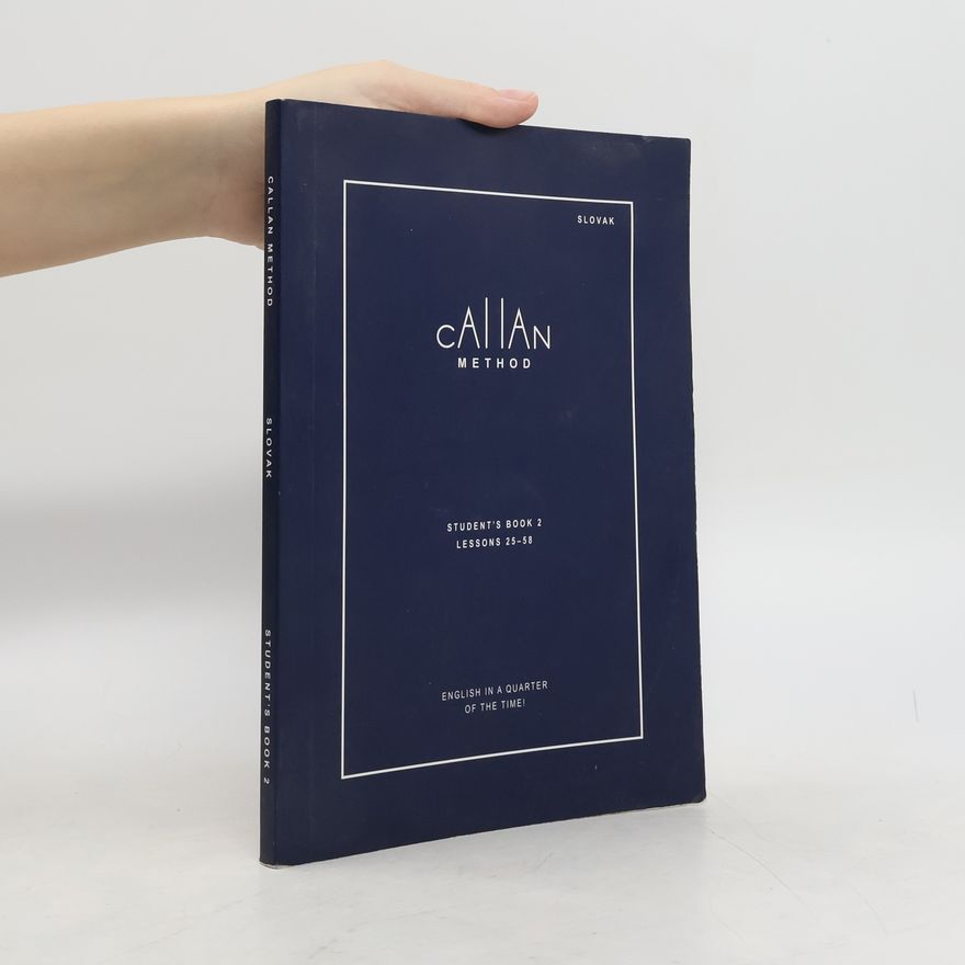 R. K. T. Callan Callan Method. Student´s Book 2. Lessons 25-58