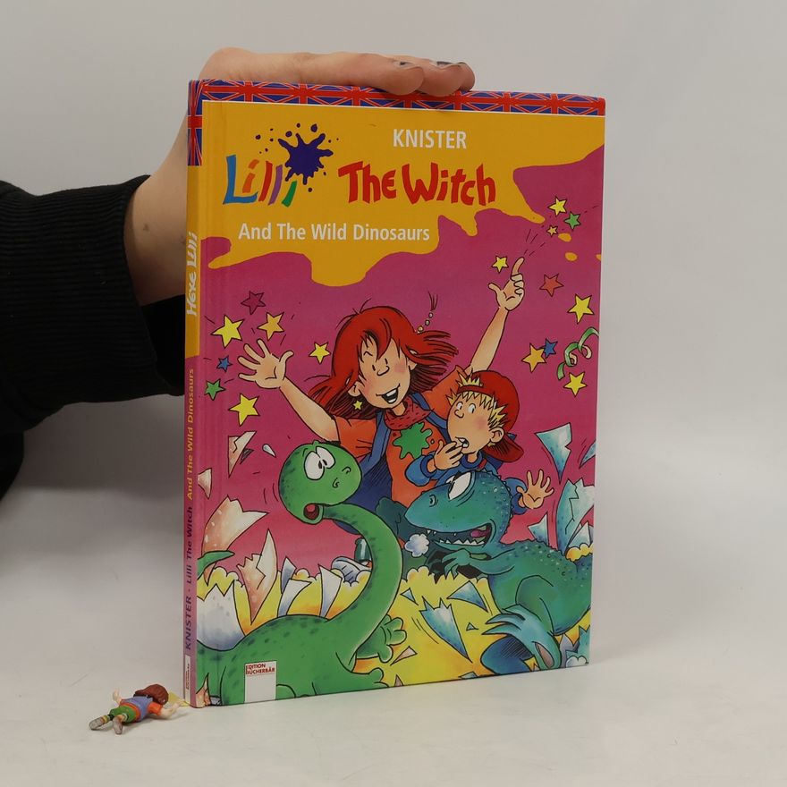 Knister Lilli the witch and the wild dinosaurs