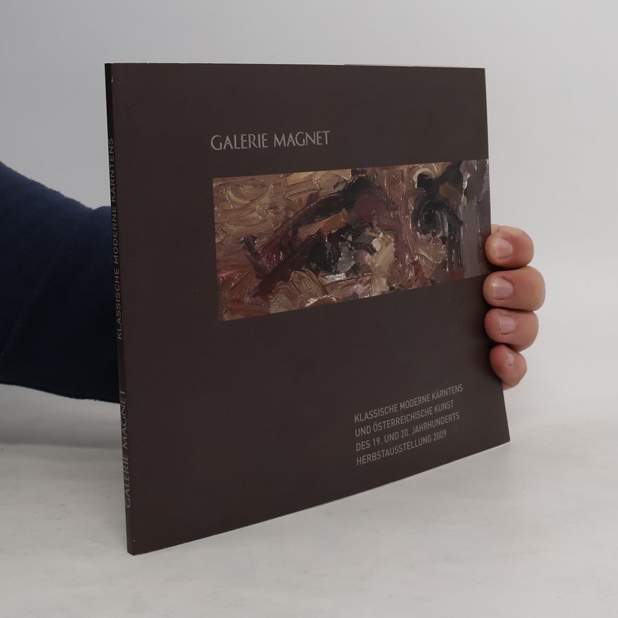 Anja Werkl Klassische Moderne Kärntens und österreichische Kunst des 19. und 20. Jahrhunderts