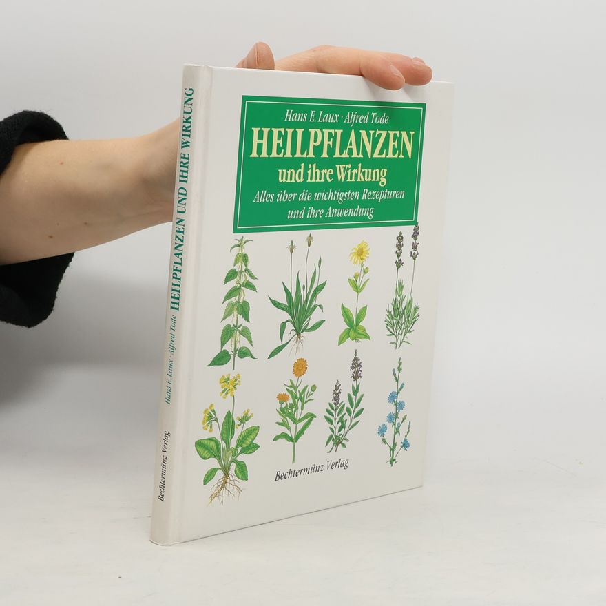 Alfred Tode Heilpflanzen und ihre Wirkung