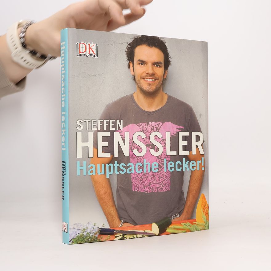 Steffen Henssler Hauptsache lecker!