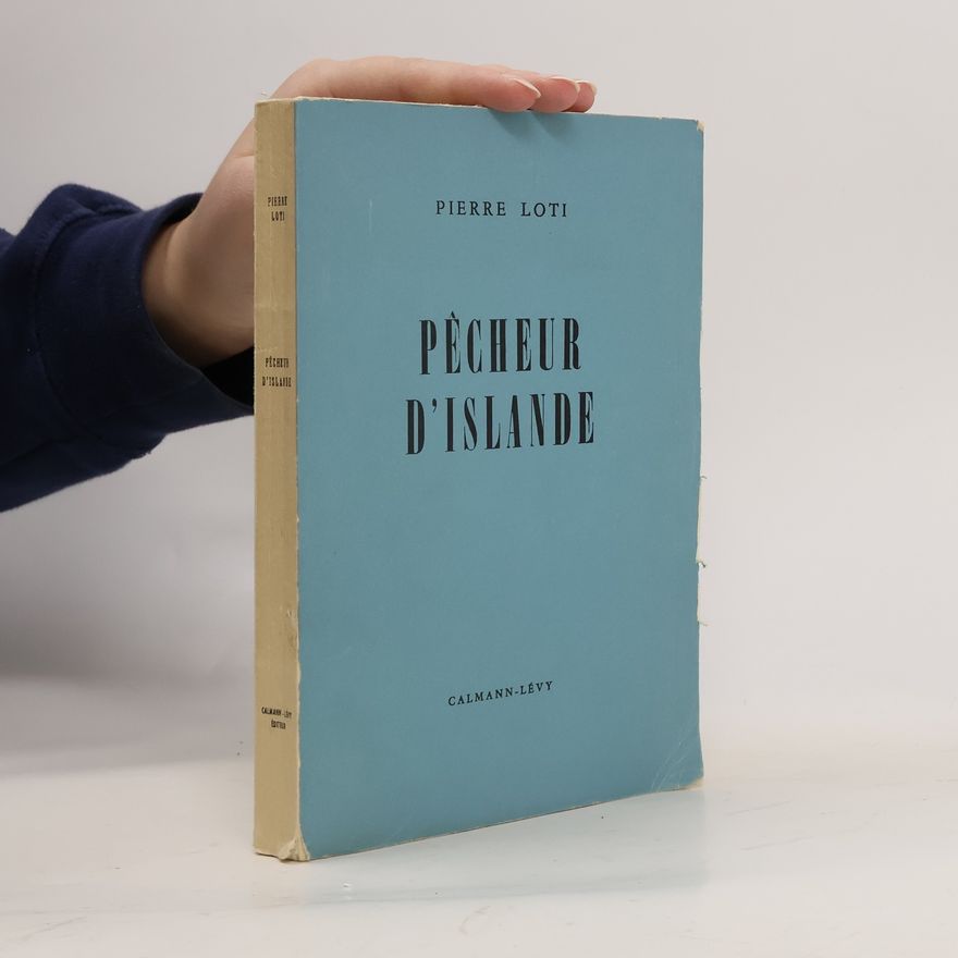 Pierre Loti Pêcheur d'Islande
