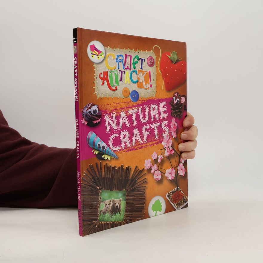 Annalees Lim Craft Attack: Nature Crafts