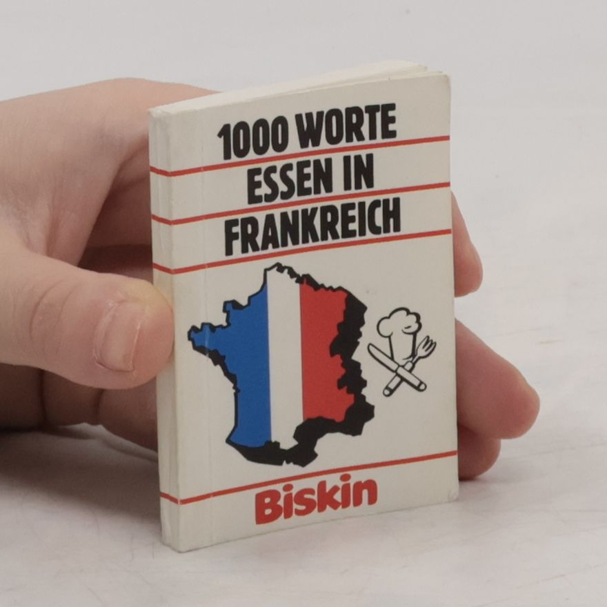 Kolektiv autorů 1000 Worte Essen in Frankreich
