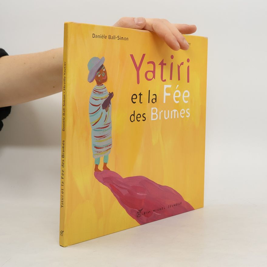 Danièle Ball-Simon Yatiri et la fée des brumes