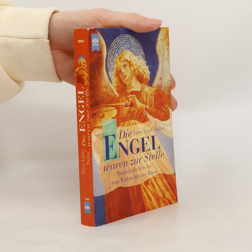 Terry Lynn Taylor Die Engel waren zur Stelle