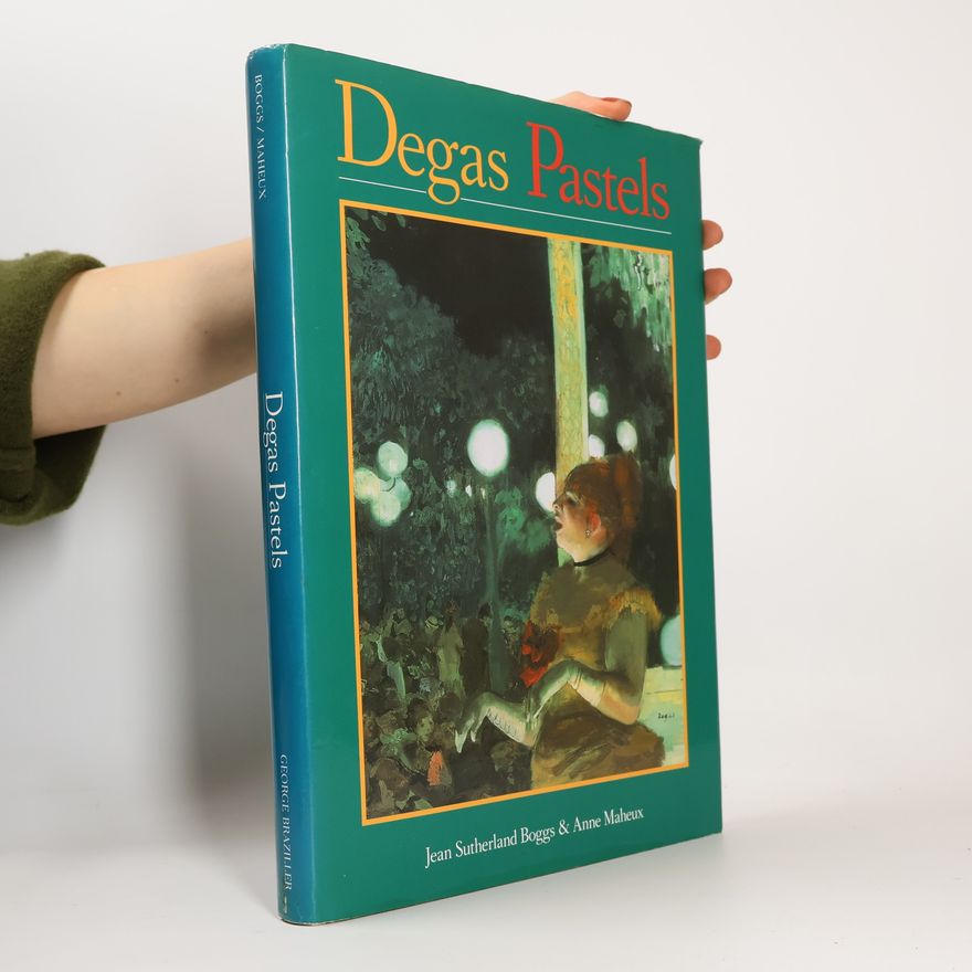Anne F. Maheux Degas Pastels